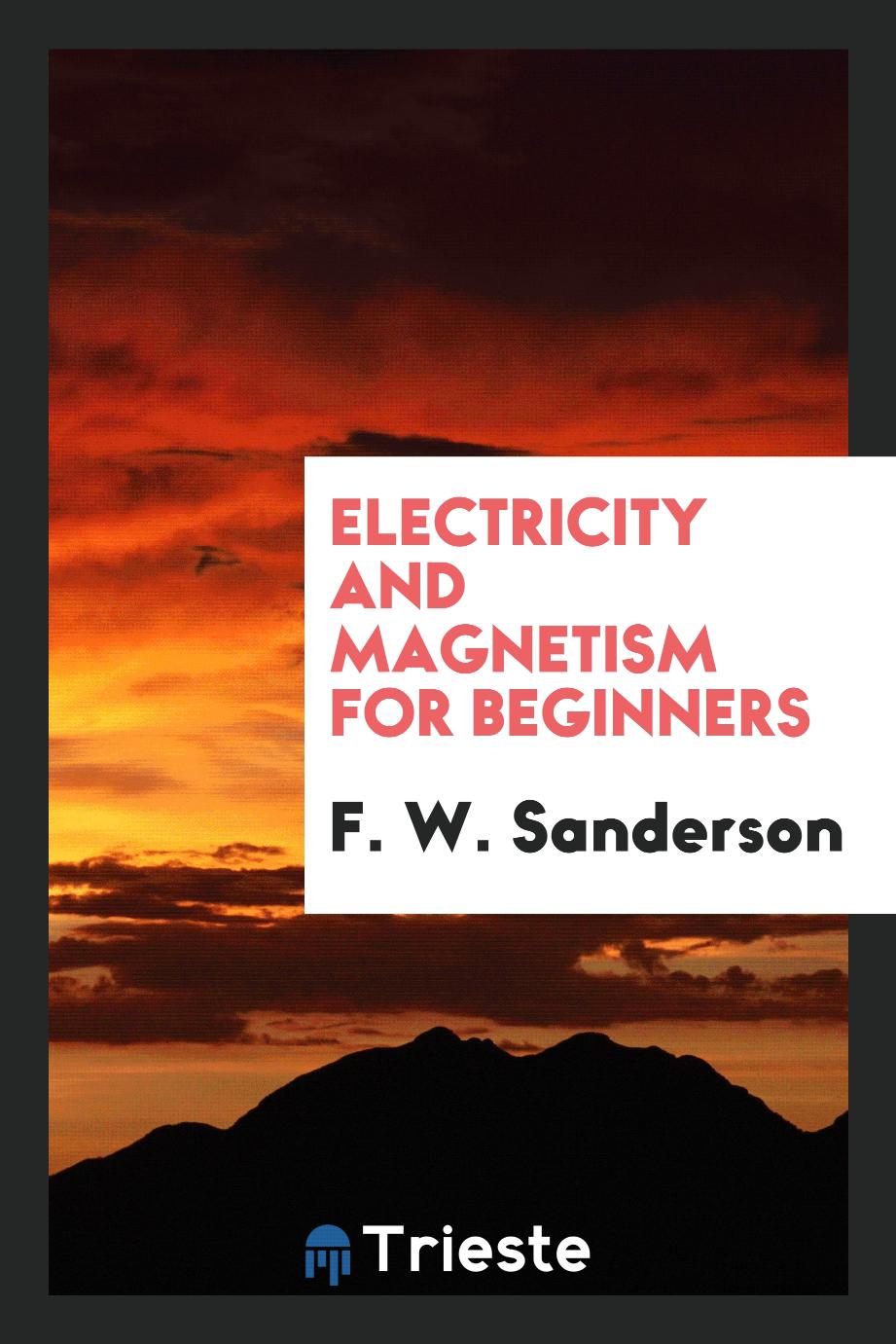 Electricity and magnetism for beginners