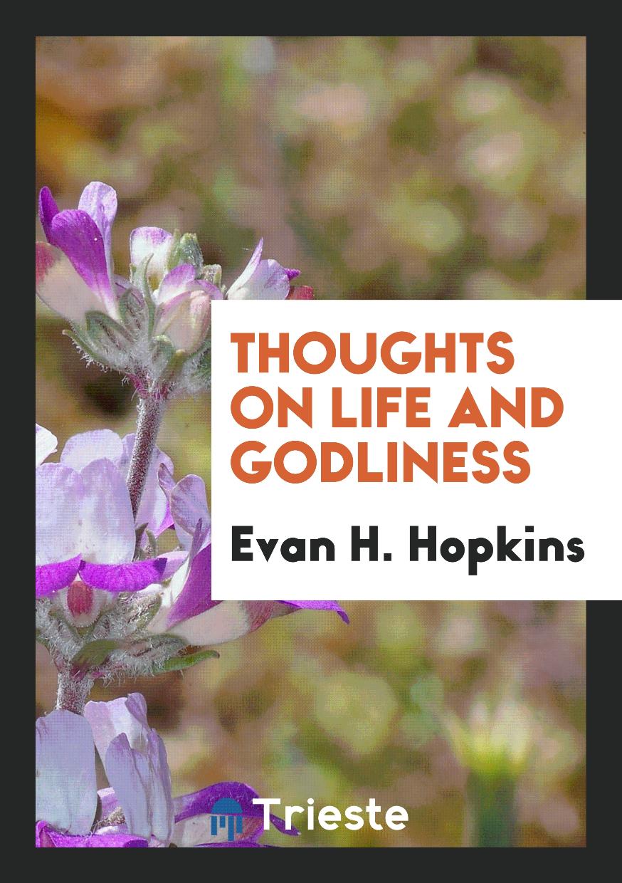 Thoughts on Life and Godliness