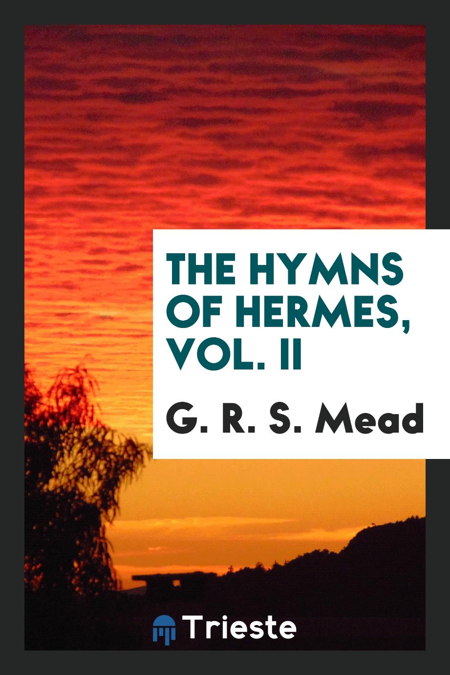 The Hymns of Hermes, vol. II