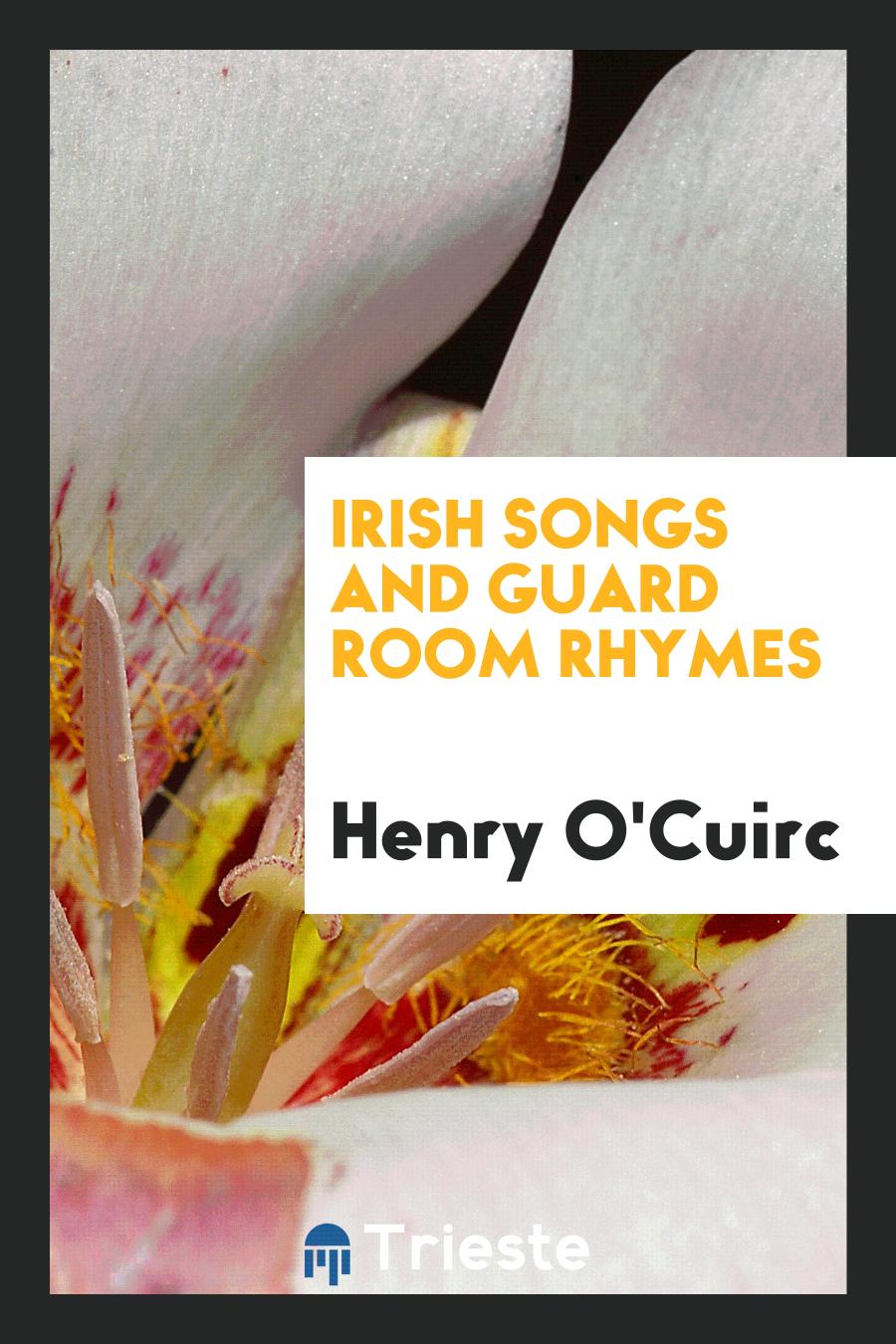 Irish Songs and Guard Room Rhymes