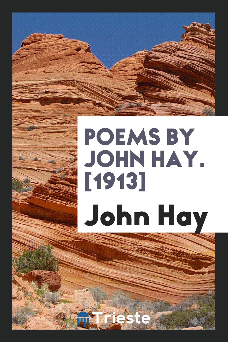 Poems by John Hay. [1913]