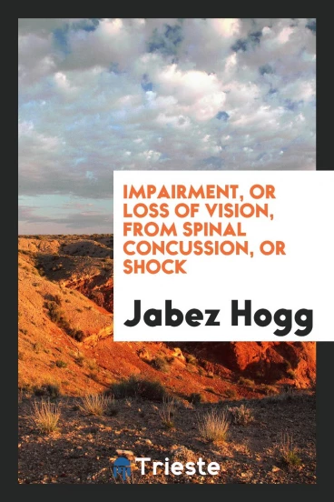 Impairment, Or Loss of Vision, from Spinal Concussion, Or Shock