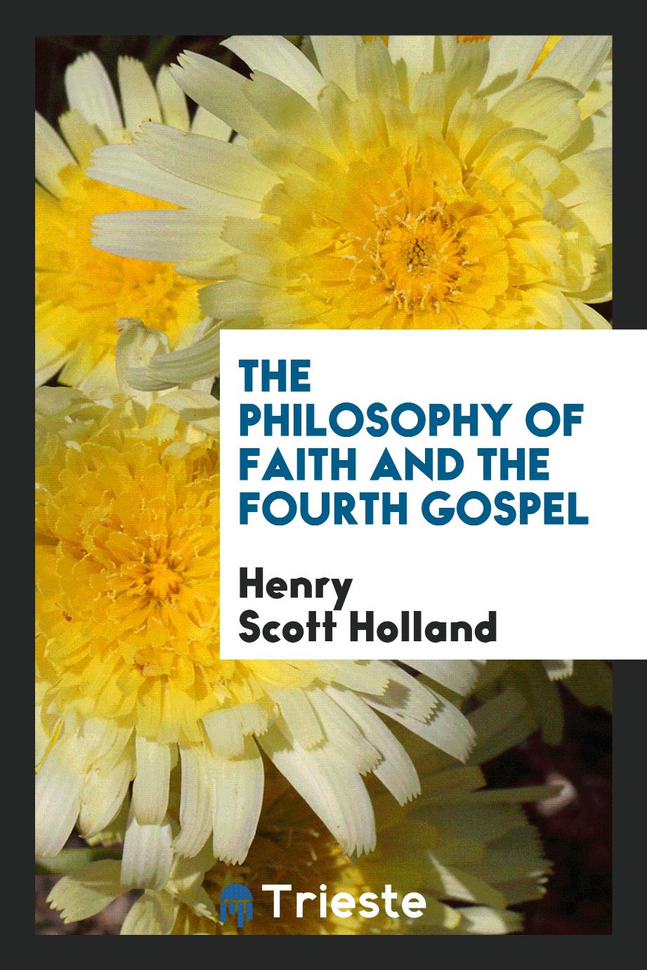 The philosophy of faith and The fourth Gospel