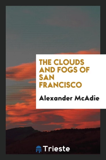 The Clouds and Fogs of San Francisco