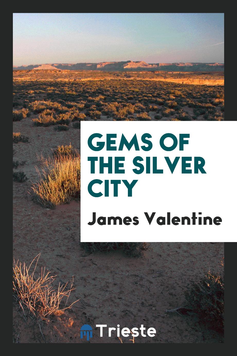 Gems of the silver city