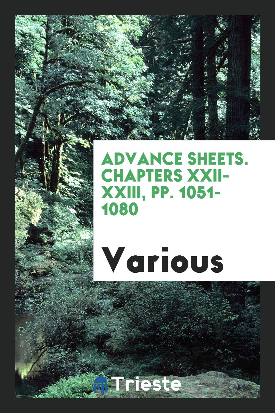 Various - Advance sheets. Chapters XXII-XXIII, pp. 1051-1080