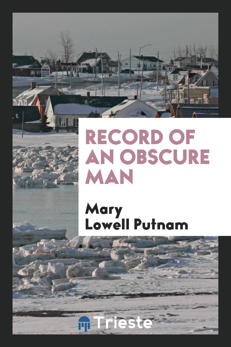 Record of an obscure man