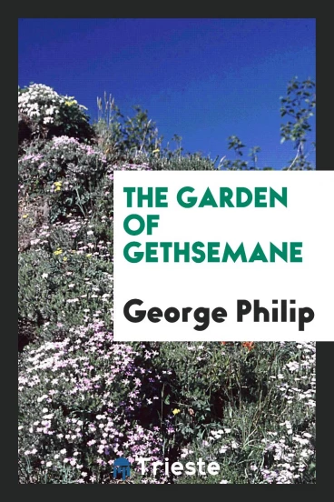 The Garden of Gethsemane