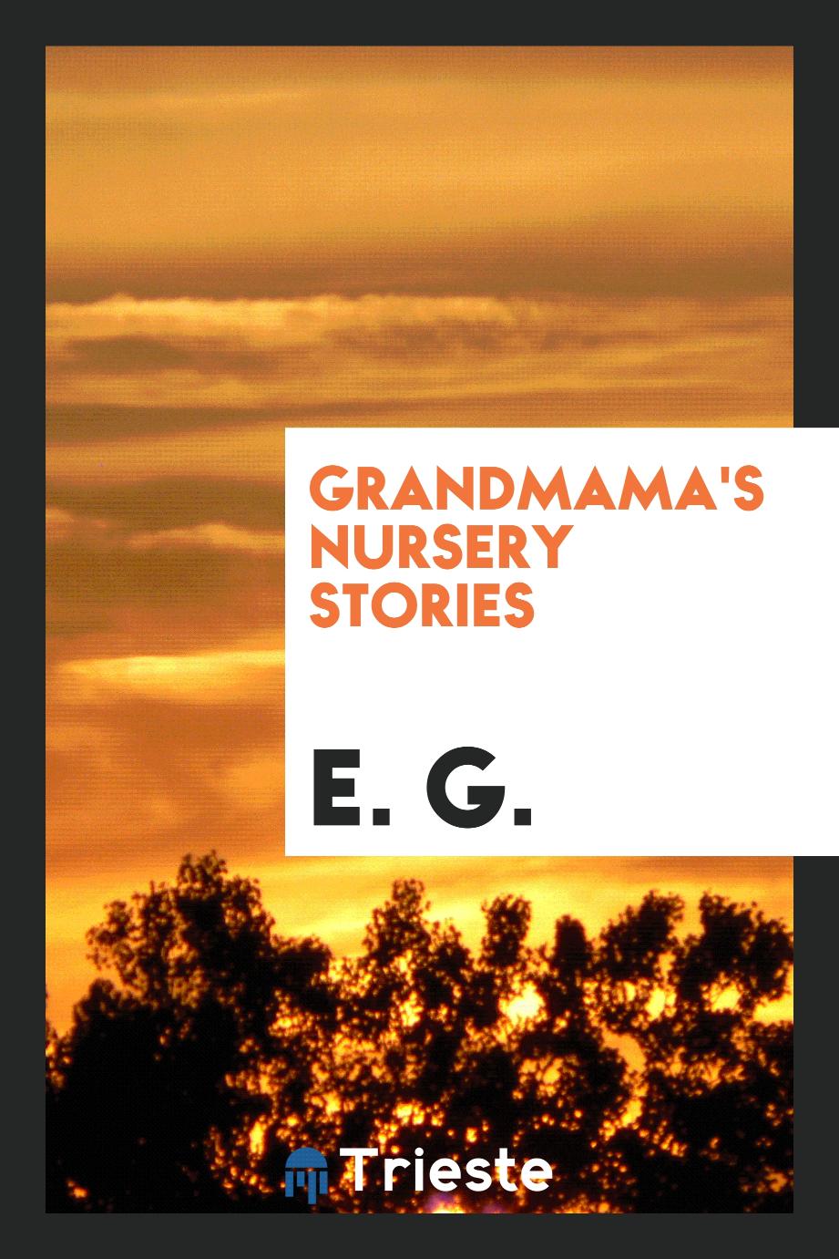 Grandmama's nursery stories