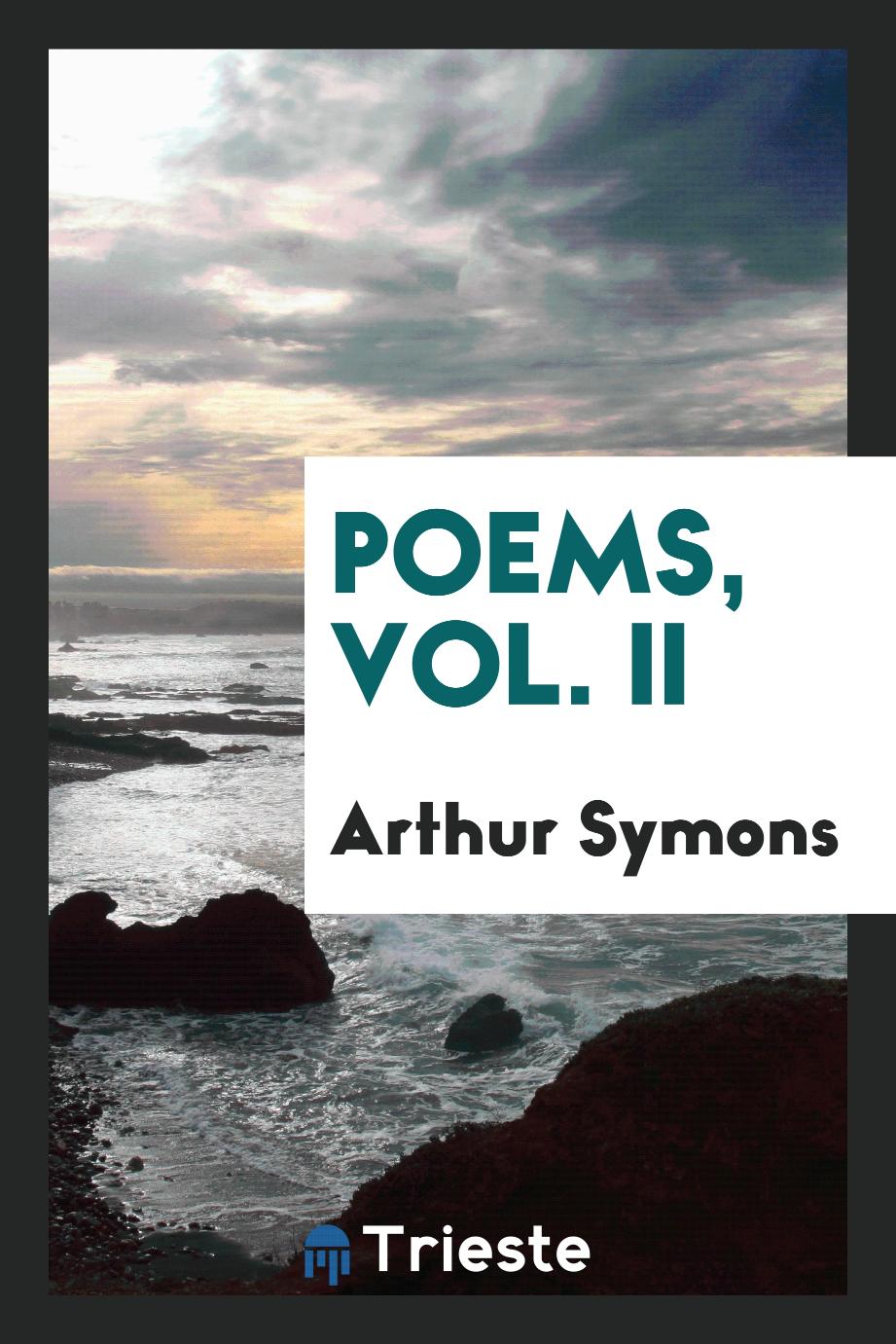Poems, Vol. II