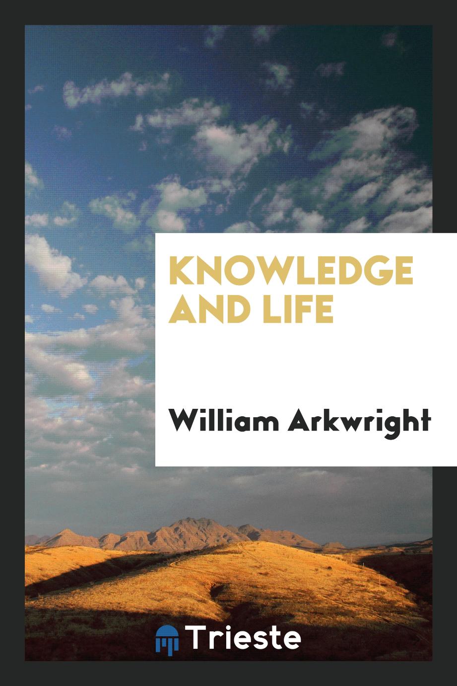 Knowledge and life
