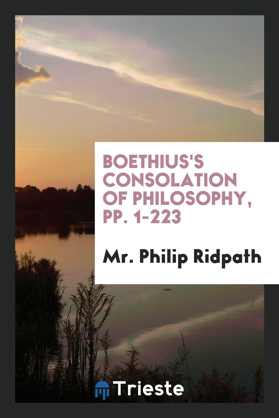 Boethius's Consolation of Philosophy, pp. 1-223