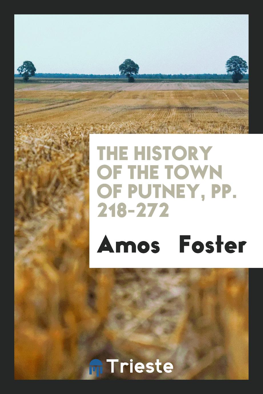 The History of the Town of Putney, pp. 218-272