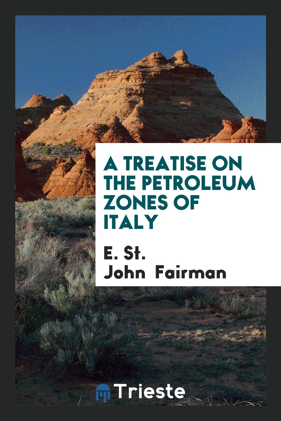 A treatise on the Petroleum Zones of Italy