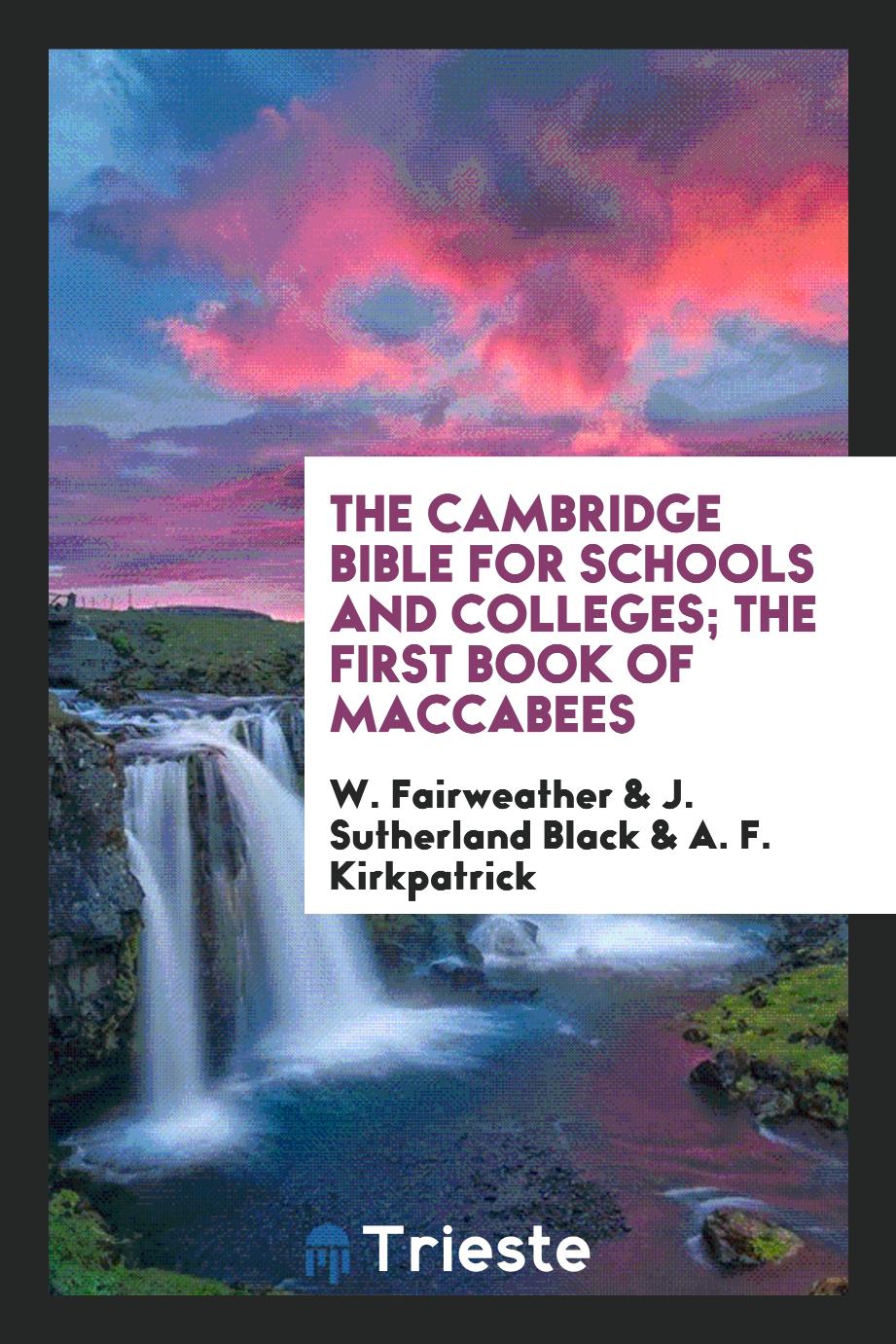 The Cambridge Bible for Schools and Colleges; The First Book of Maccabees