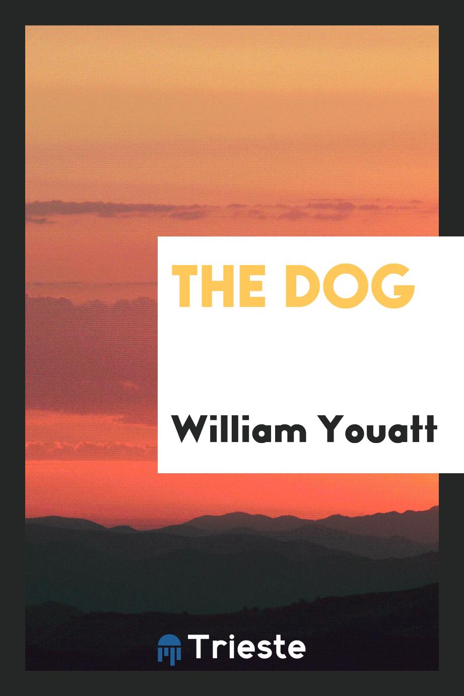 William Youatt - The dog
