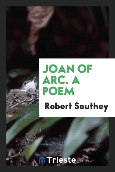 Joan of Arc. A poem
