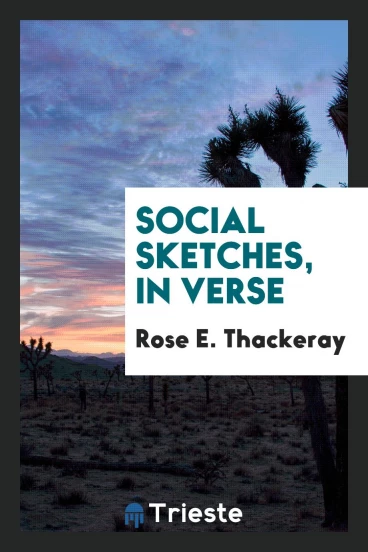 Social Sketches, in Verse
