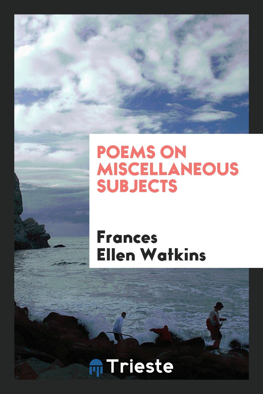 Poems on miscellaneous subjects