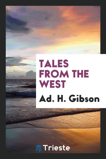 Tales from the West
