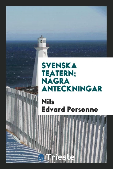 Svenska teatern; några anteckningar