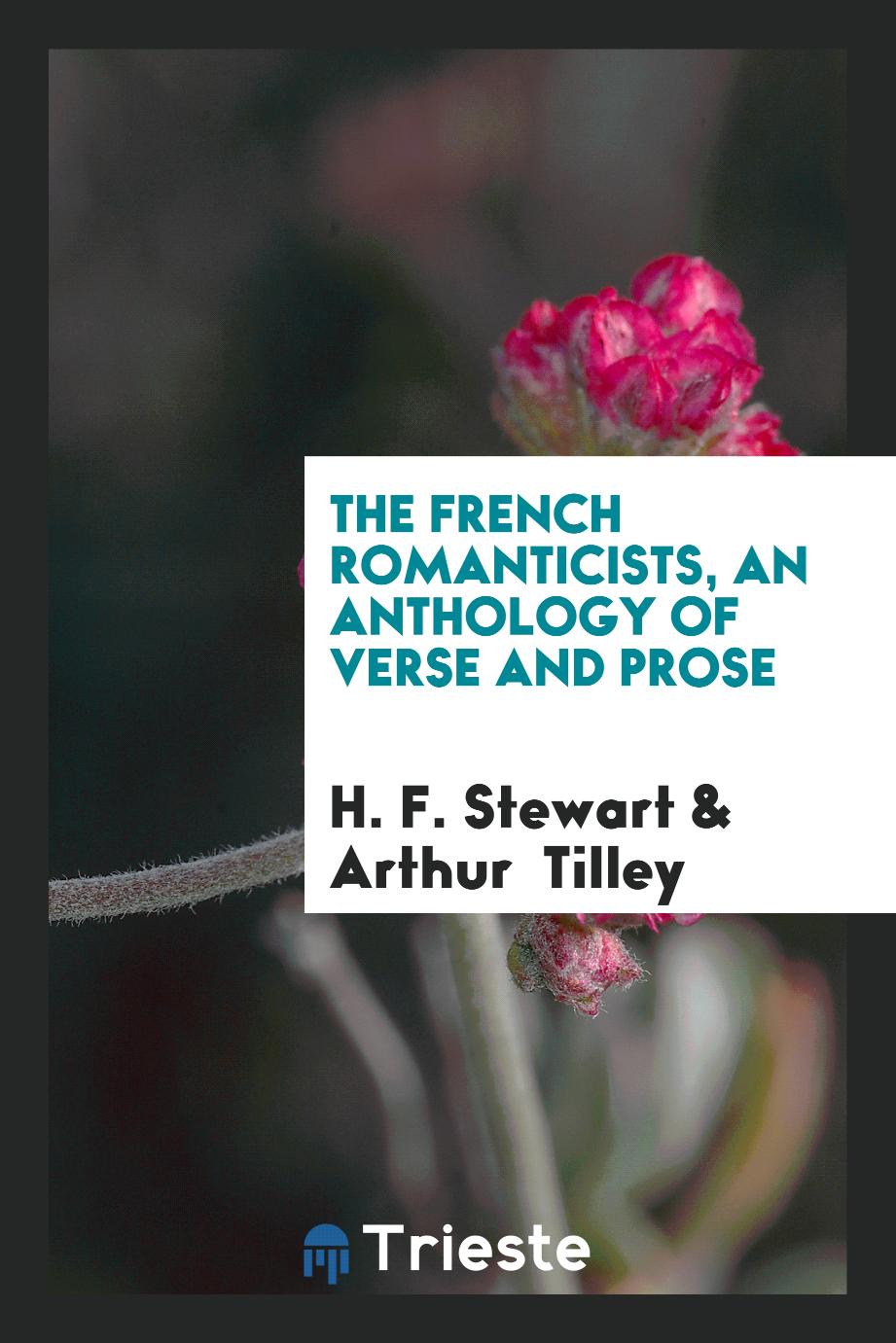 The French romanticists, an anthology of verse and prose
