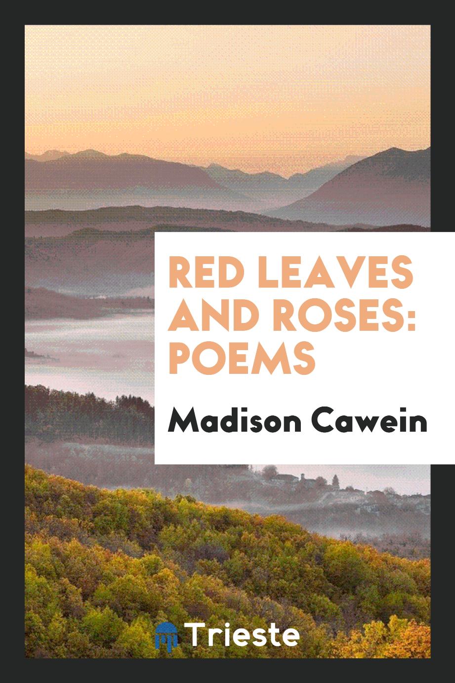 Red leaves and roses: poems
