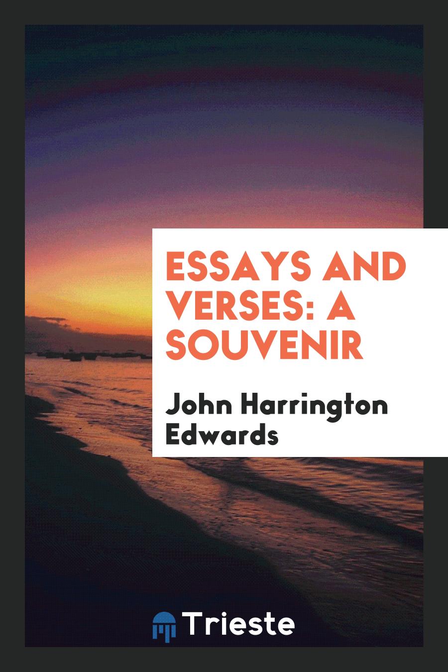 Essays and Verses: A Souvenir