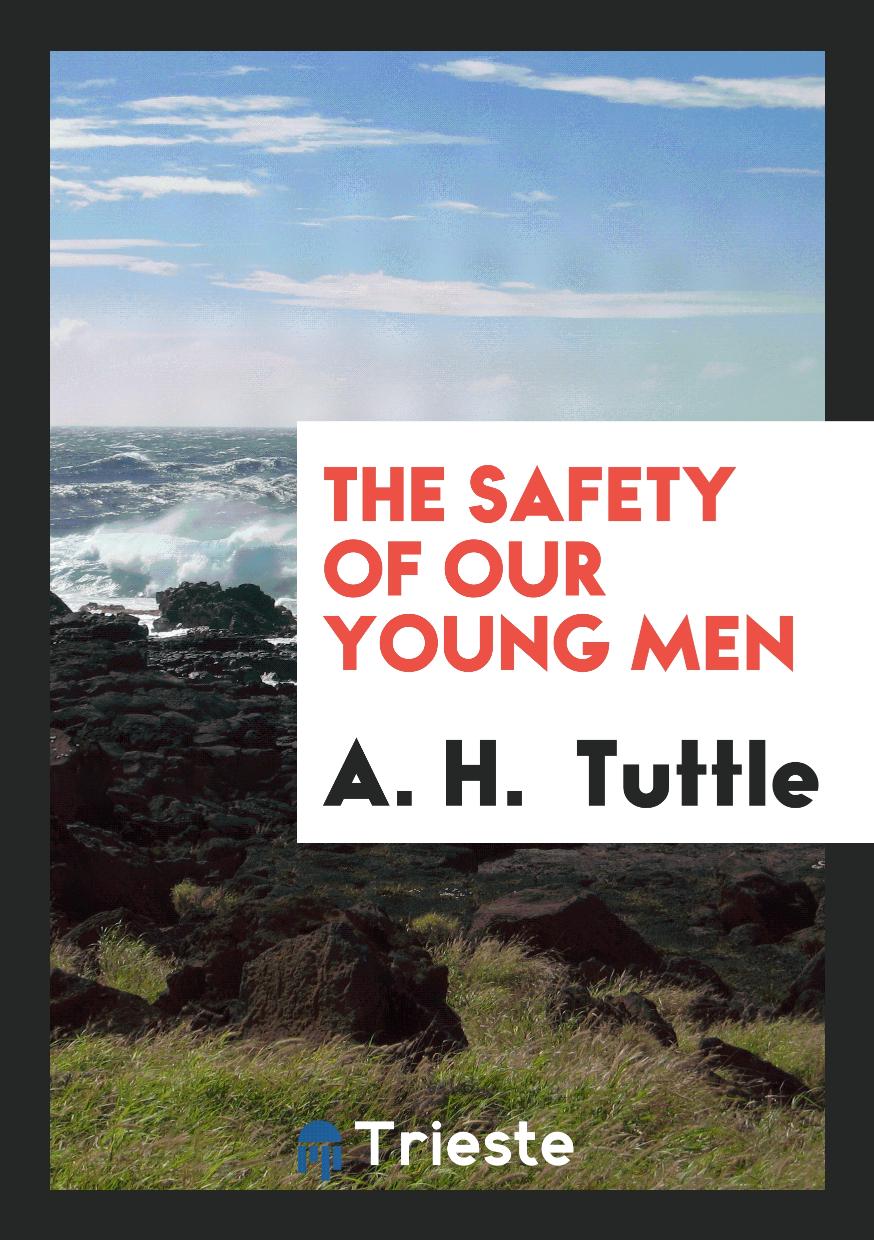 The Safety of Our Young Men