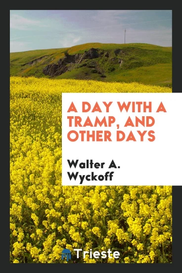 A day with a tramp, and other days