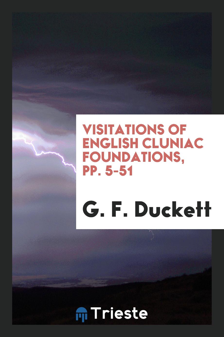 G. F. Duckett - Visitations of English Cluniac Foundations, pp. 5-51