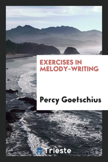 Exercises in Melody-Writing