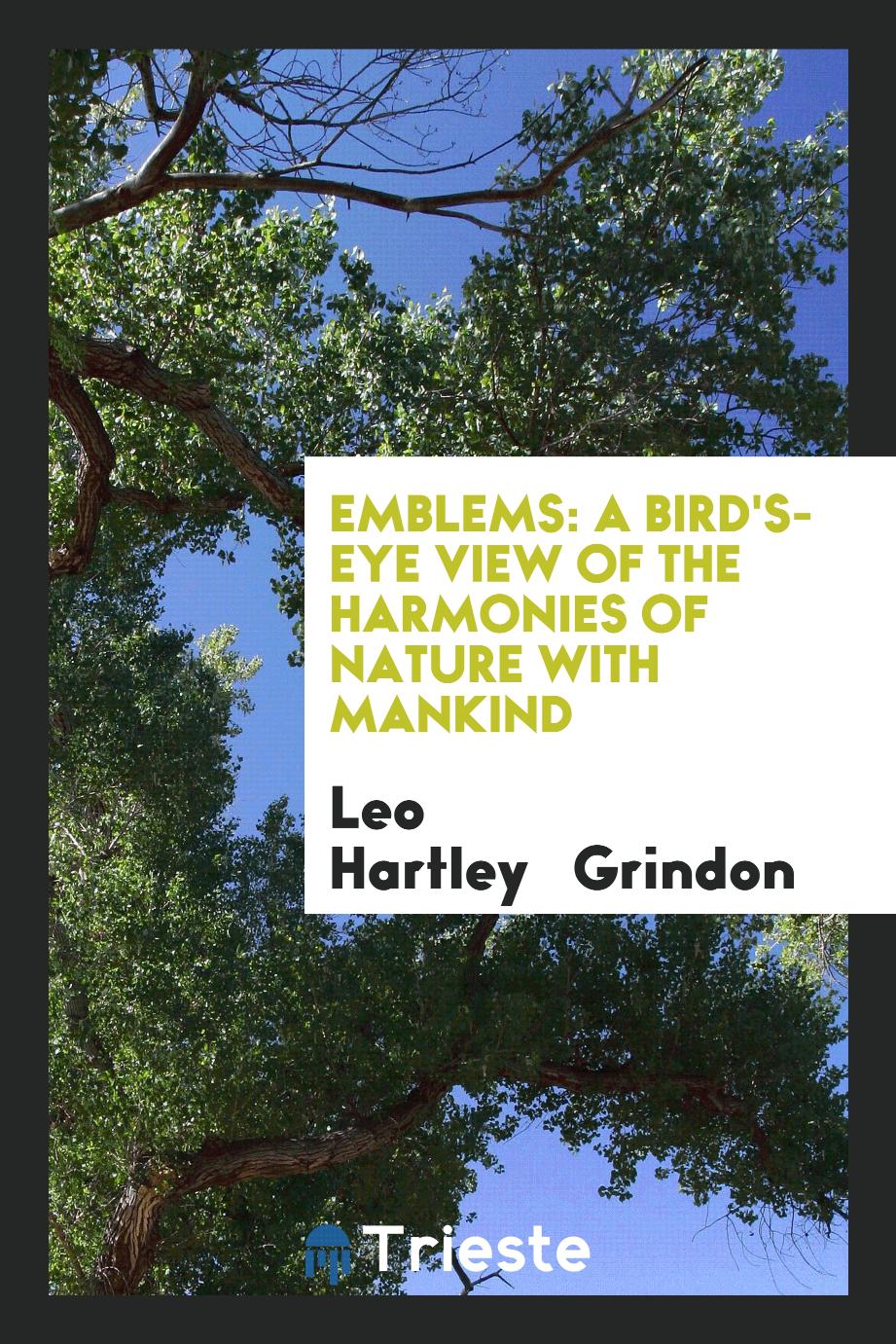 Emblems: A Bird's-Eye View of the Harmonies of Nature with Mankind