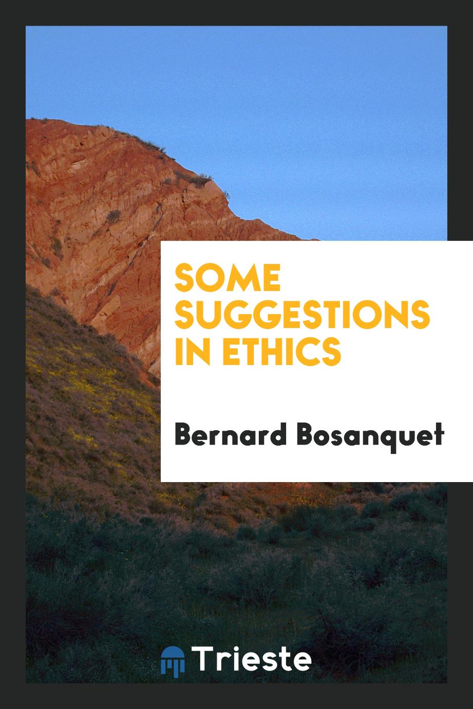 Some suggestions in ethics