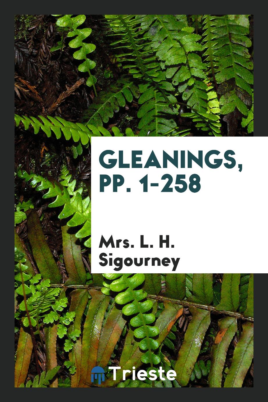 Gleanings, pp. 1-258