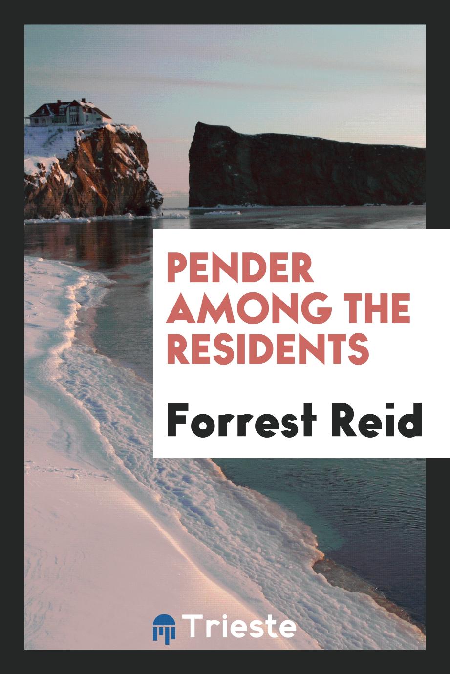 Pender among the residents