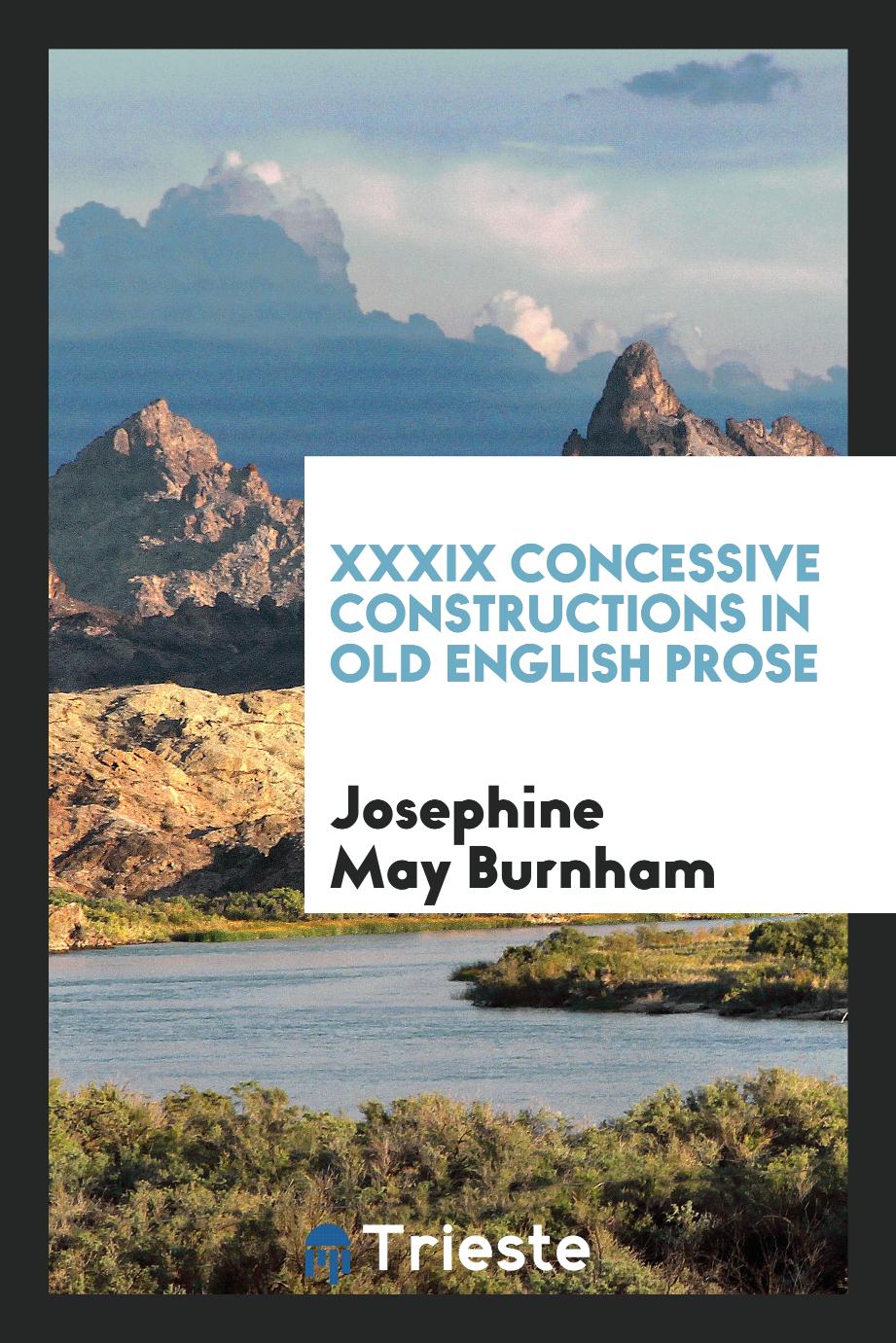 XXXIX Concessive Constructions in Old English Prose