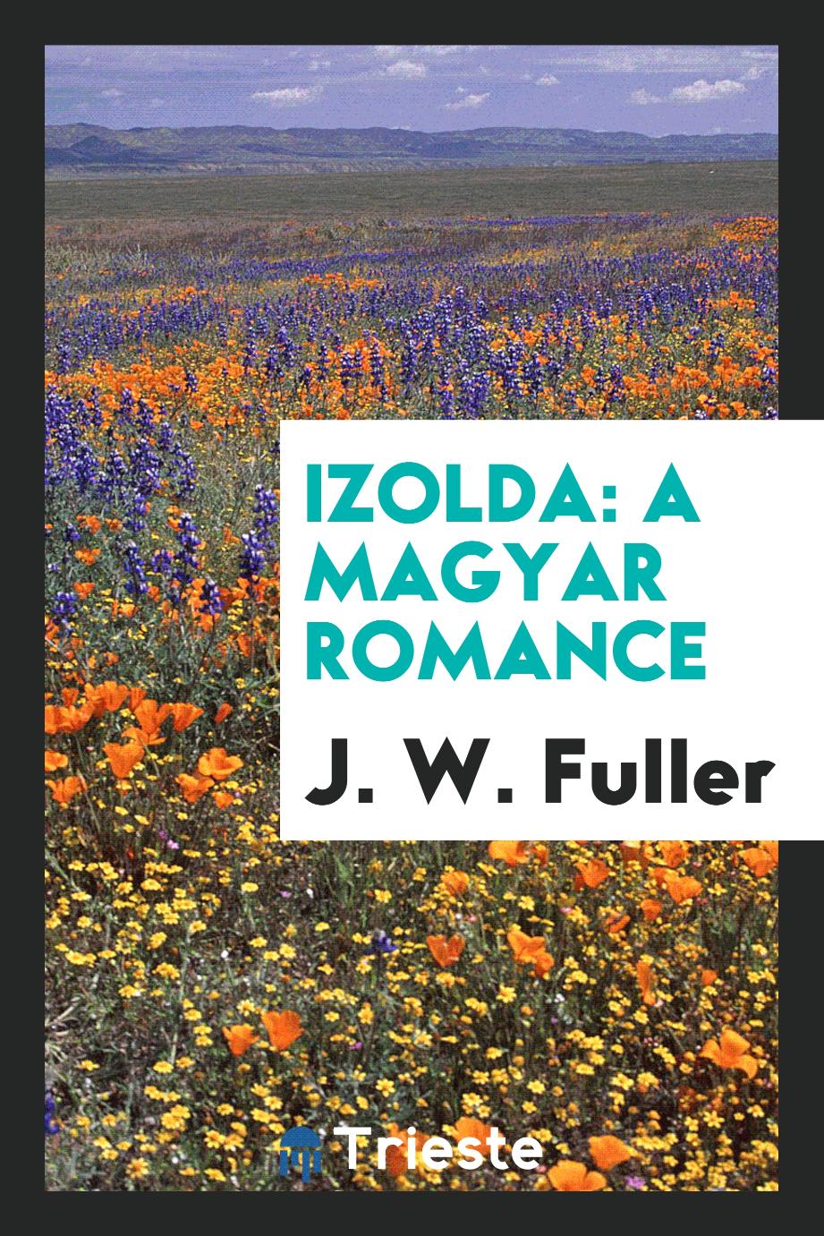 Izolda: A Magyar Romance
