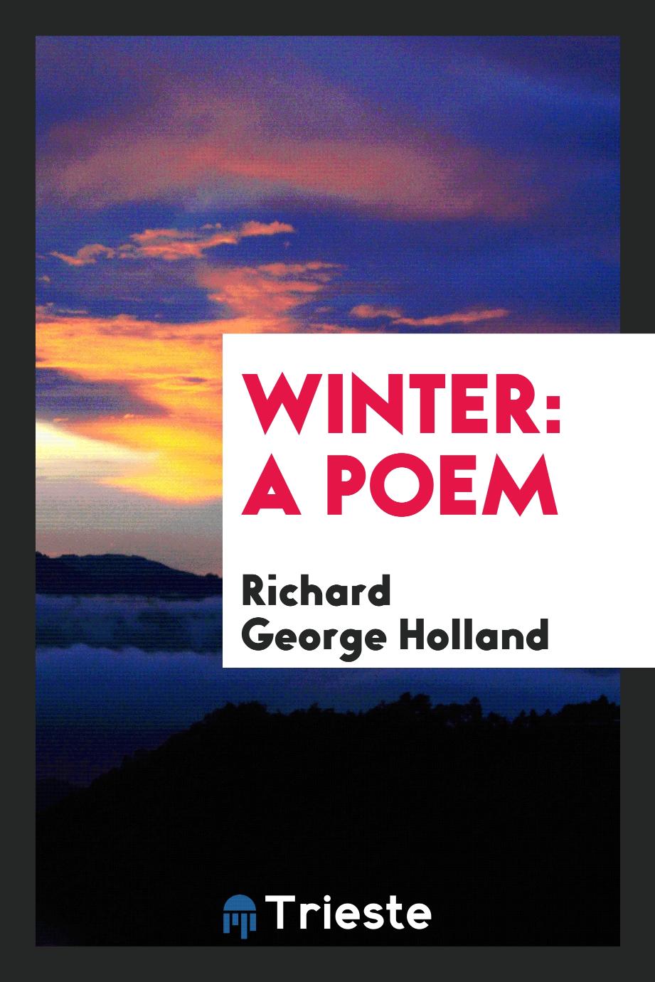 Winter: A Poem