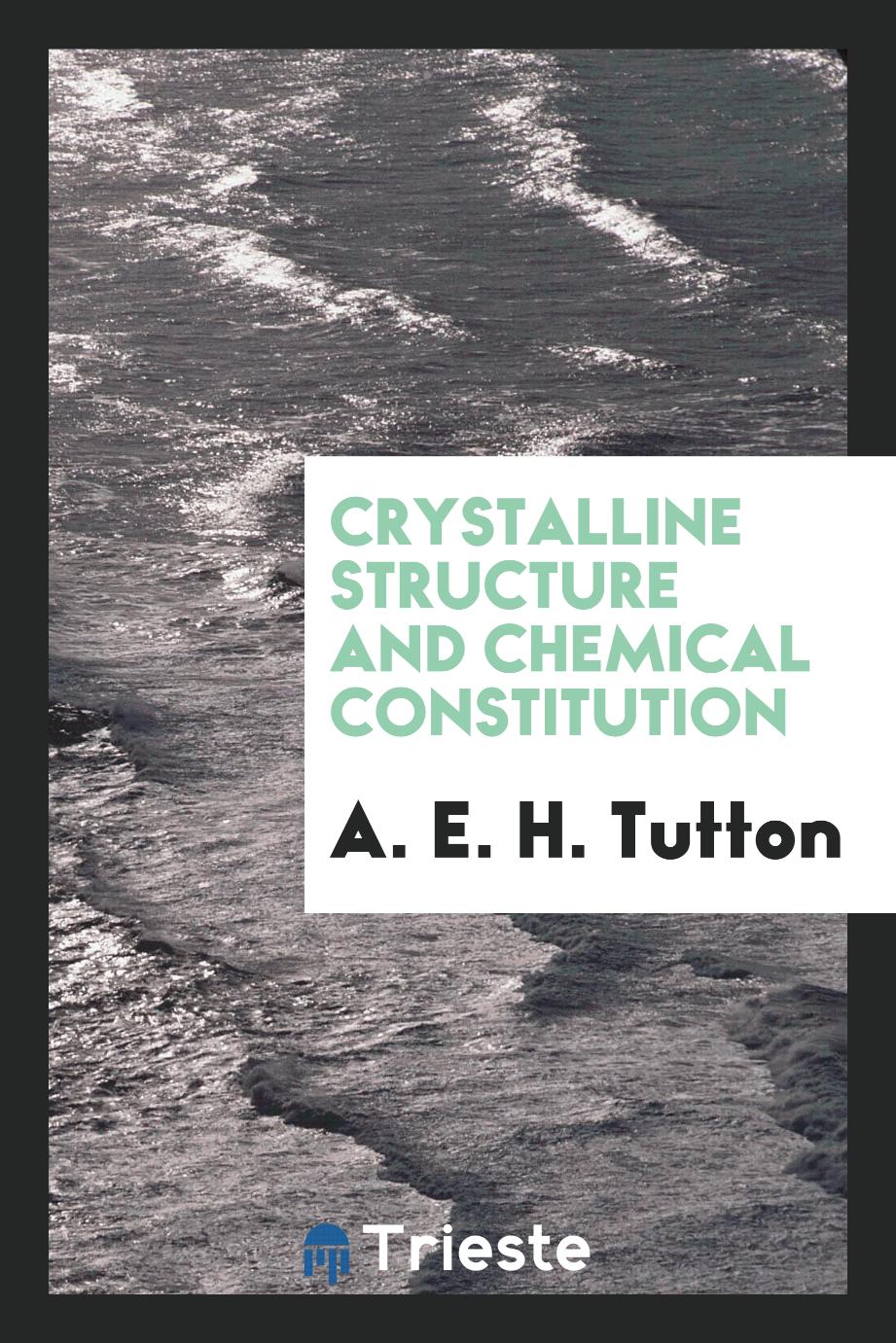 Crystalline structure and chemical constitution