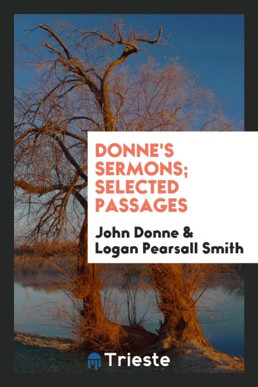Donne's Sermons; Selected Passages