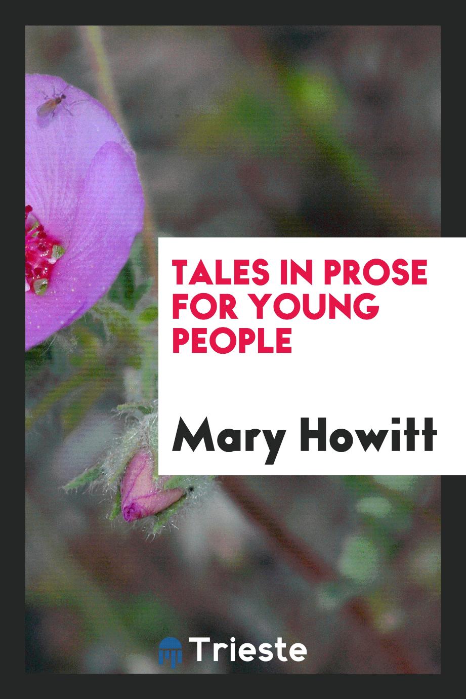 Tales in prose for young people