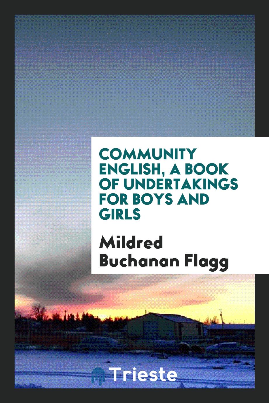 Community English, a book of undertakings for boys and girls