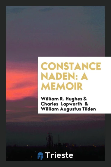 Constance Naden: A Memoir