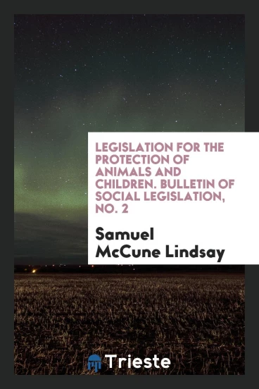 Legislation for the Protection of Animals and Children. Bulletin of Social Legislation, No. 2