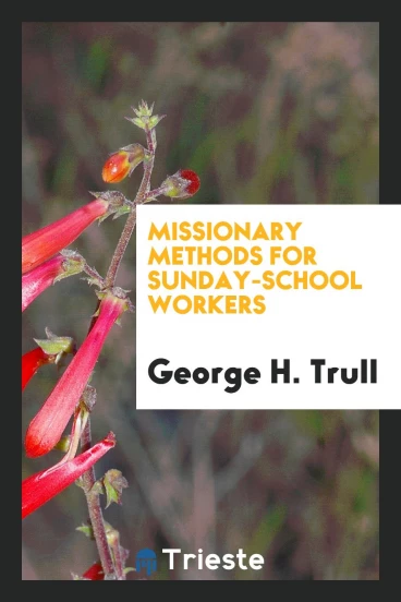 Missionary Methods for Sunday-School Workers