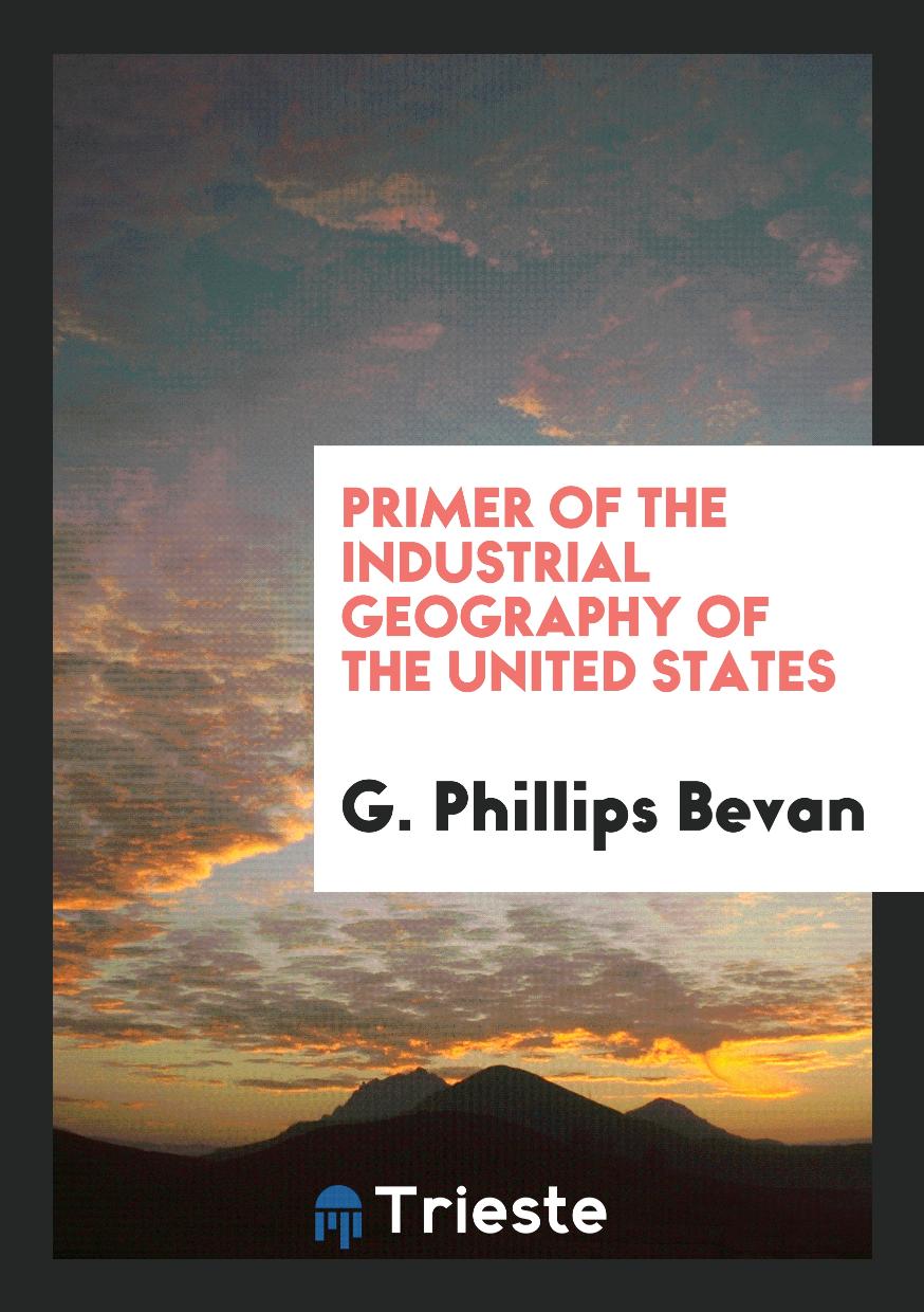 Primer of the Industrial Geography of the United States
