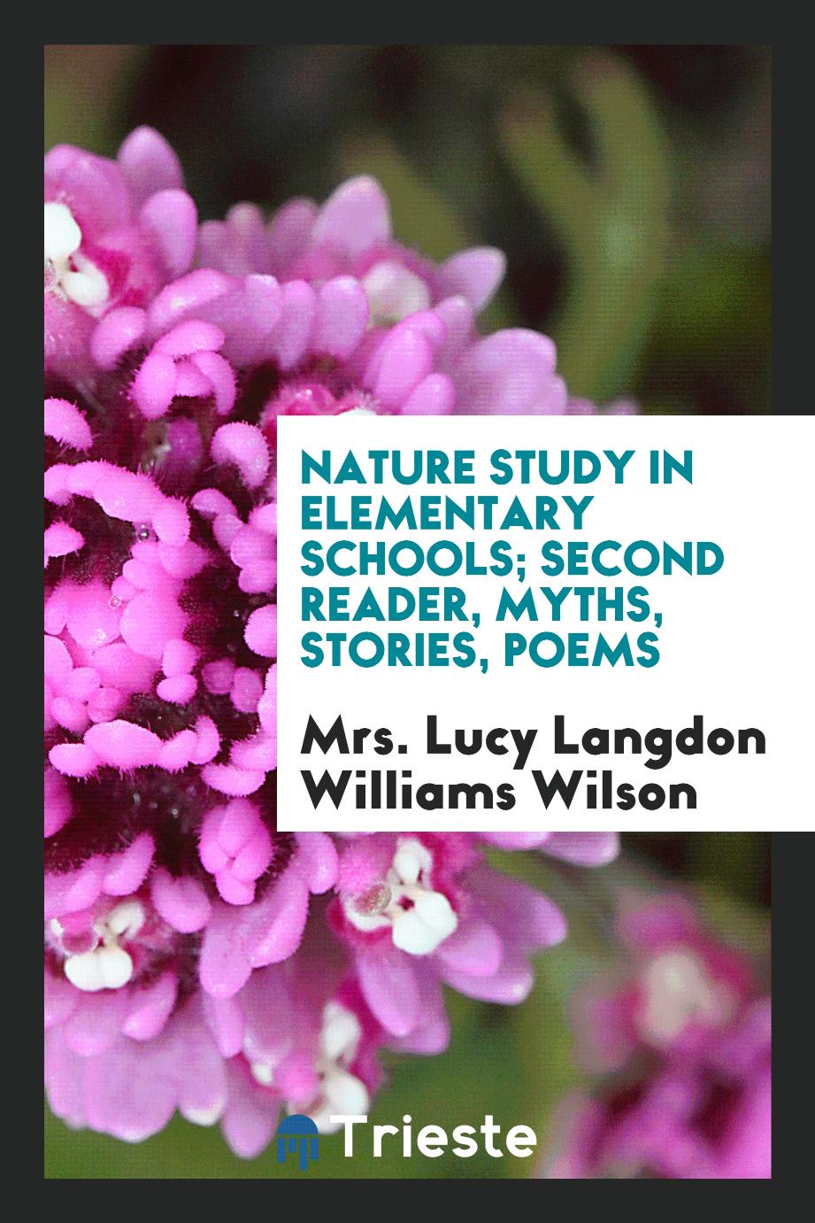 Nature study in elementary schools; second reader, myths, stories, poems
