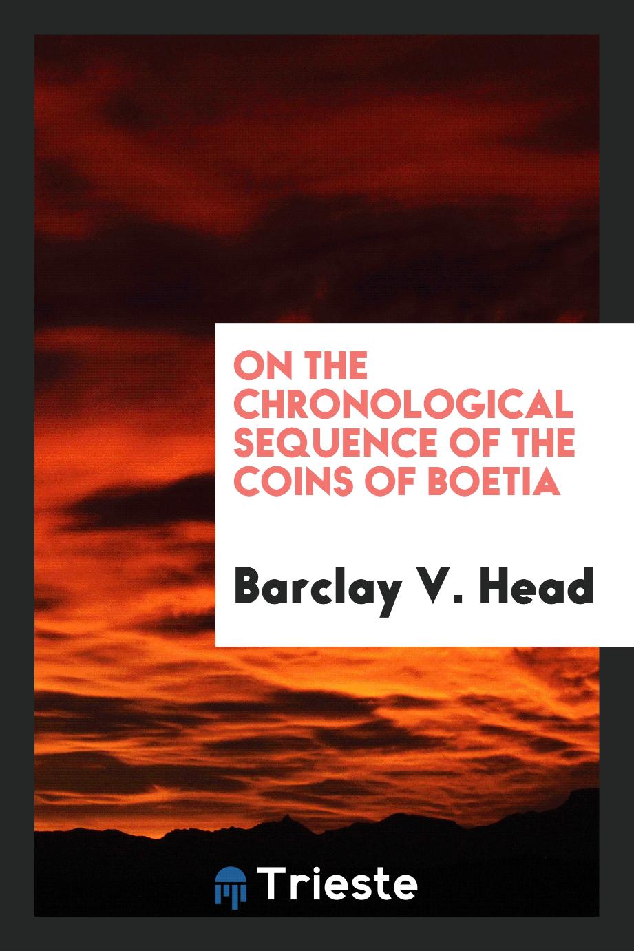 On the Chronological Sequence of the Coins of Boetia