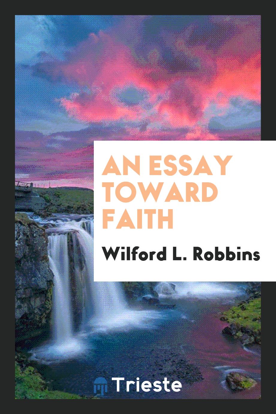An essay toward faith
